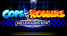 Cops and Robbers Millionaires Row